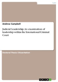 Cover Judicial Leadership. An examination of leadership within the International Criminal Court