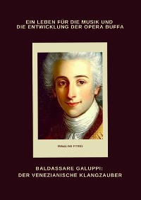 Cover Baldassare Galuppi: Der venezianische Klangzauber