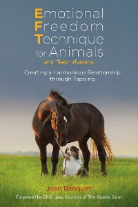 Cover Emotional Freedom Technique for Animals and Their Humans