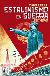 Cover Estalinismo en guerra 1937 1949