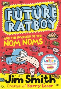 Cover Future Ratboy and the Invasion of the Nom Noms (Future Ratboy)