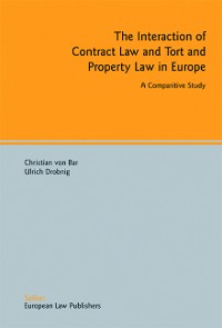 Cover The Interaction of Contract Law and Tort and Property Law in Europe