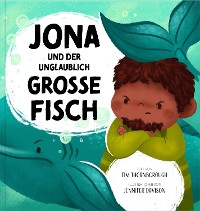 Cover Jona und der unglaublich große Fisch