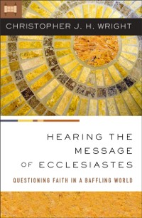 Cover Hearing the Message of Ecclesiastes