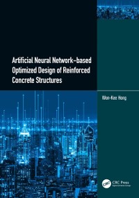 Cover Artificial Neural Network-based Optimized Design of Reinforced Concrete Structures