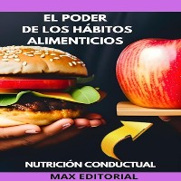 Cover El Poder de Los Hábitos Alimenticios