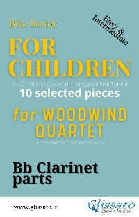 Cover Bb Clarinet part of "For Children" by Bartók for Woodwind Quartet