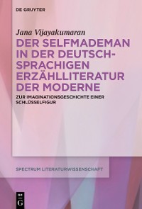 Cover Der Selfmademan in der deutschsprachigen Erzählliteratur der Moderne