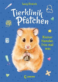 Cover Tierklinik Pfötchen (Band 6) - Kleiner Hamster, friss mal was