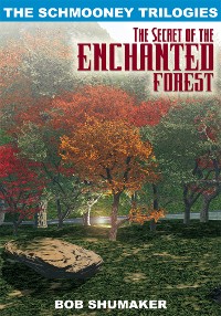 Cover The Secret of the Enchanted Forest