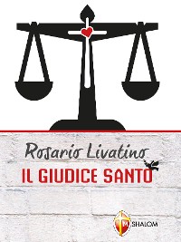 Cover Rosario Livatino il giudice santo