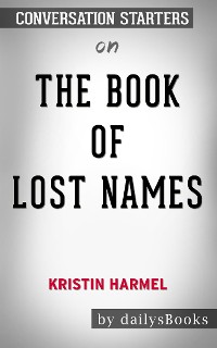 Cover The Book of Lost Names by Kristin Harmel: Conversation Starters