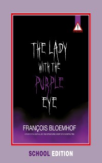 Cover Lady with the purple eye (school edition)