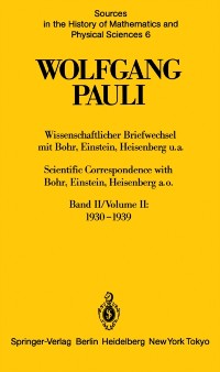Cover Wissenschaftlicher Briefwechsel mit Bohr, Einstein, Heisenberg u.a. Band II: 1930–1939 / Scientific Correspondence with Bohr, Einstein, Heisenberg a.o. Volume II: 1930–1939