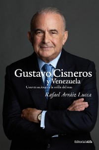 Cover Gustavo Cisneros y Venezuela