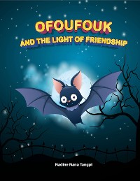 Cover Ofoufouk and the Light of Friendship