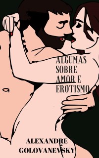Cover Algumas sobre Amor e Erotismo