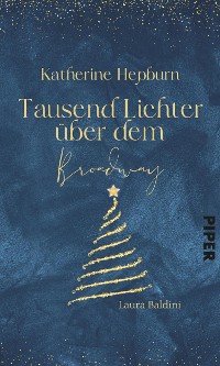 Cover Katharine Hepburn –  Tausend Lichter über dem Broadway