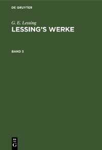 Cover G. E. Lessing: Lessing’s Werke. Band 3