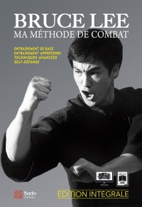 Cover Bruce Lee, Ma Méthode de combat - intégrale