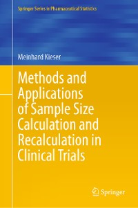 Cover Methods and Applications of Sample Size Calculation and Recalculation in Clinical Trials
