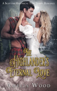Cover The Highlander's Eternal Love Part 1