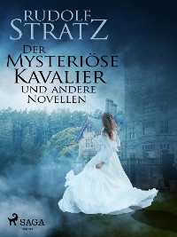 Cover Der mysteriöse Kavalier und andere Novellen