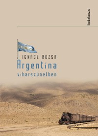 Cover Argentína viharszünetben