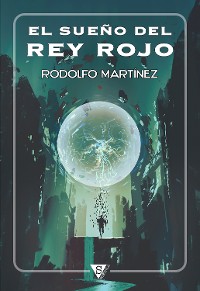 Cover El sueño del Rey Rojo