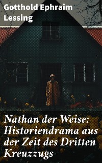 Cover Nathan der Weise: Historiendrama aus der Zeit des Dritten Kreuzzugs