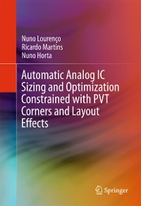Cover Automatic Analog IC Sizing and Optimization Constrained with PVT Corners and Layout Effects