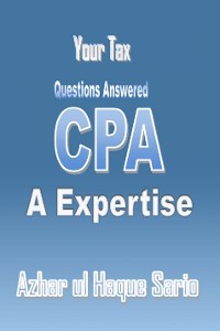 Cover Your Tax Questions Answered A CPA Expertise