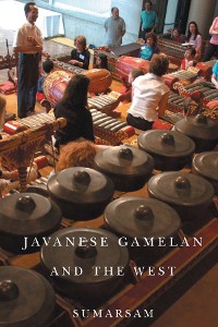 Cover Javanese Gamelan and the West