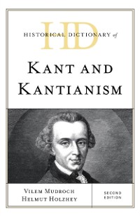 Cover Historical Dictionary of Kant and Kantianism