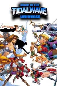 Cover Guide to the TidalWave Universe: Omnibus