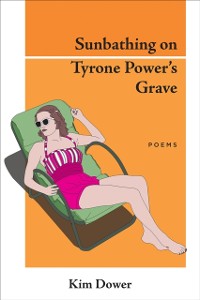 Cover Sunbathing on Tyrone Power's Grave