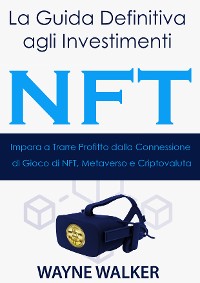 Cover La Guida Definitiva agli Investimenti NFT