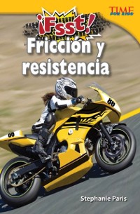 Cover !Fsst!  Friccion y resistencia (Drag! Friction and Resistance)
