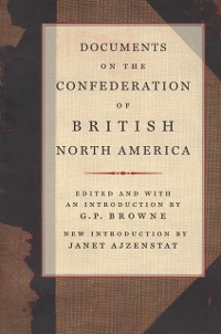 Cover Documents on the Confederation of British North America