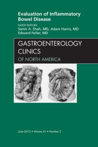 Cover Evaluation of Inflammatory Bowel Disease, An Issue of Gastroenterology Clinics