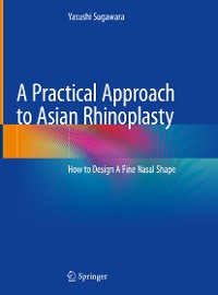 Cover A Practical Approach to Asian Rhinoplasty