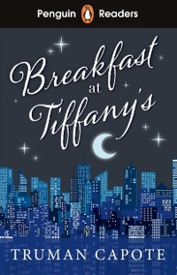 Cover Penguin Readers Level 4: Breakfast at Tiffany''s (ELT Graded Reader)