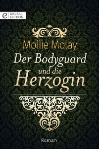Cover Der Bodyguard und die Herzogin