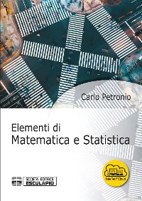 Cover Elementi di Matematica e Statistica