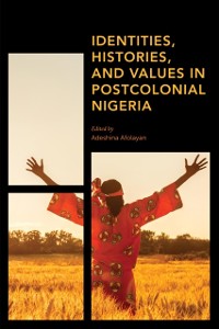 Cover Identities, Histories and Values in Postcolonial Nigeria
