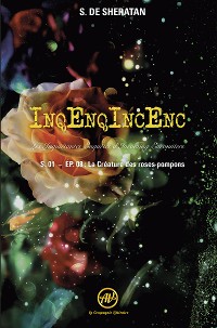 Cover InqEnqIncEnc - Les Inquiétantes Enquêtes d’Incoming Encounters - S.01 – ép.08