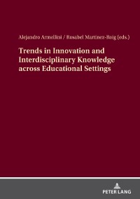 Cover Trends in Innovation and Interdisciplinary Knowledge across Educational Settings
