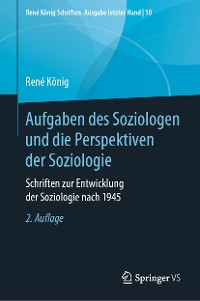 Cover Aufgaben des Soziologen und die Perspektiven der Soziologie