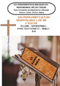 Cover Les Fondamentaux Bibliques du Responsable Laïc de l'Eglise