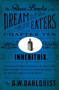Cover The Glass Books of the Dream Eaters (Chapter 10 Inheritrix)